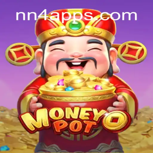 Discover the Exciting World of MoneyPot: Your Guide to NN4 Gaming