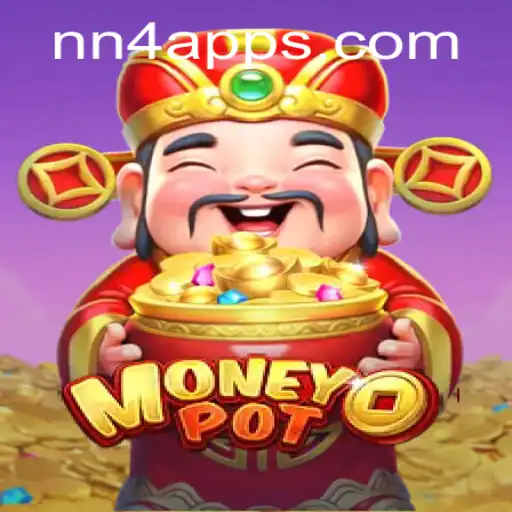 Discover the Exciting World of MoneyPot: Your Guide to NN4 Gaming